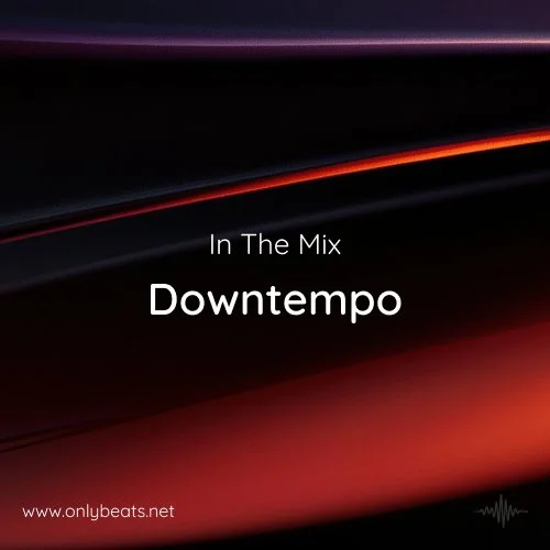 In The Remix 2026: Downtempo
