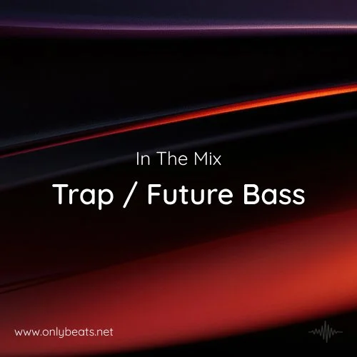 In The Remix: Trap / Future Bass 2026