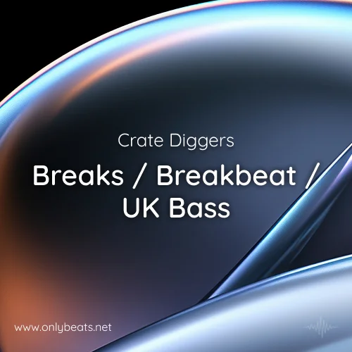 Crate Diggers 2026: Breaks / UK Bass