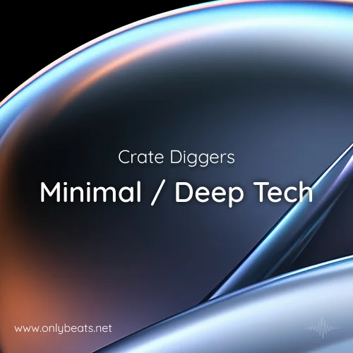 Crate Diggers 2026: Minimal / Deep Tech
