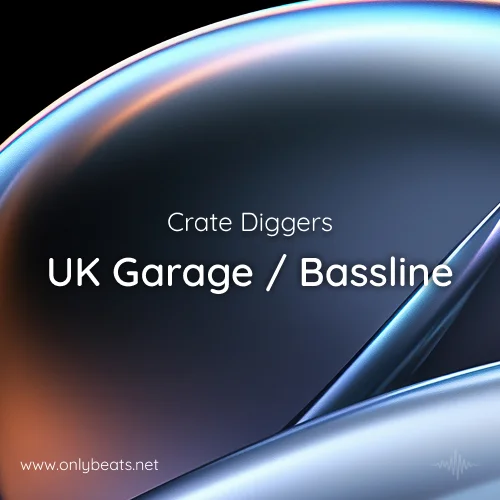 Crate Diggers 2026: UK Garage / Bassline