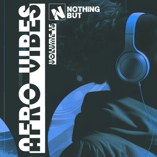 Nothing But... Afro Vibes, Vol. 15