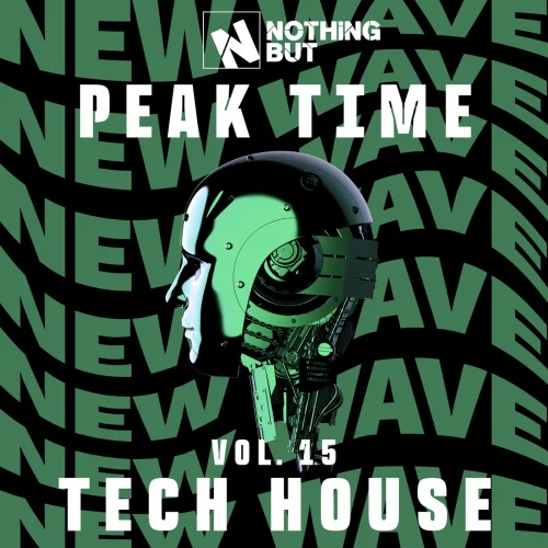 Nothing But... Peak Time Tech House, Vol. 15