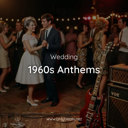 Wedding Anthems 1960s