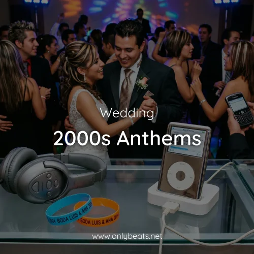 Wedding Anthems 2000s