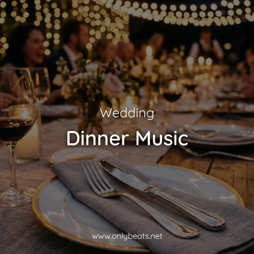Wedding Dinner Music