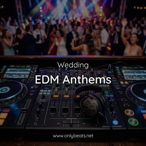 Wedding Anthems EDM