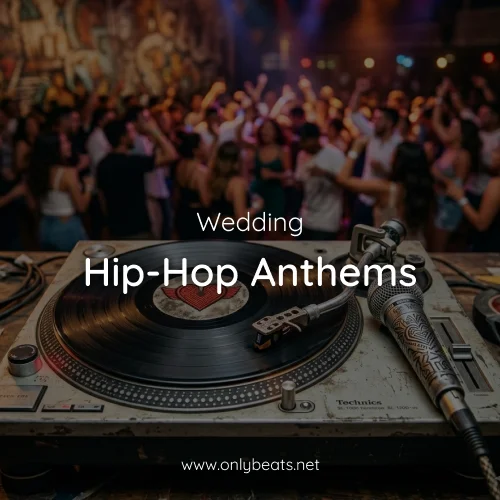 Wedding Anthems Hip-Hop