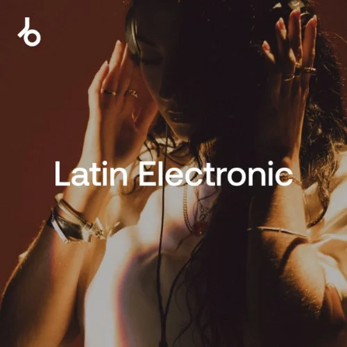 Festival Essentials 2026: Latin Electronic - Beatport