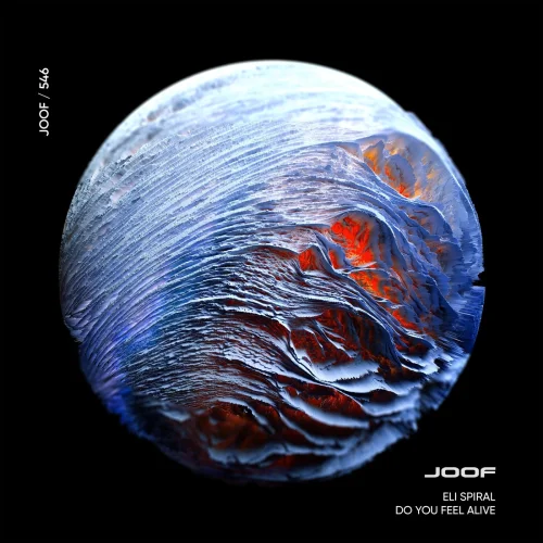 Eli Spiral - Do You Feel Alive (JOOF Recordings)