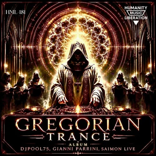 Gregorian Trance: Album (Humanity Music Liberation)