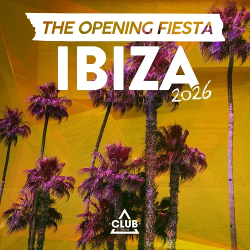 Ibiza - The Opening Fiesta 2026