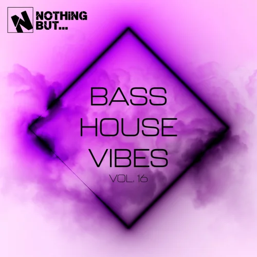 Nothing But... Bass House Vibes, Vol. 16
