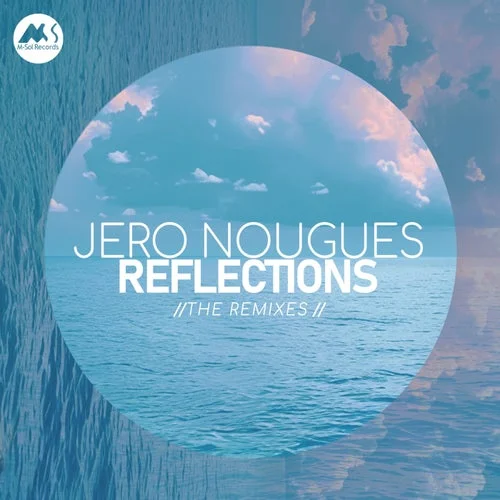 VA - Reflections: Jero Nougues Remixes