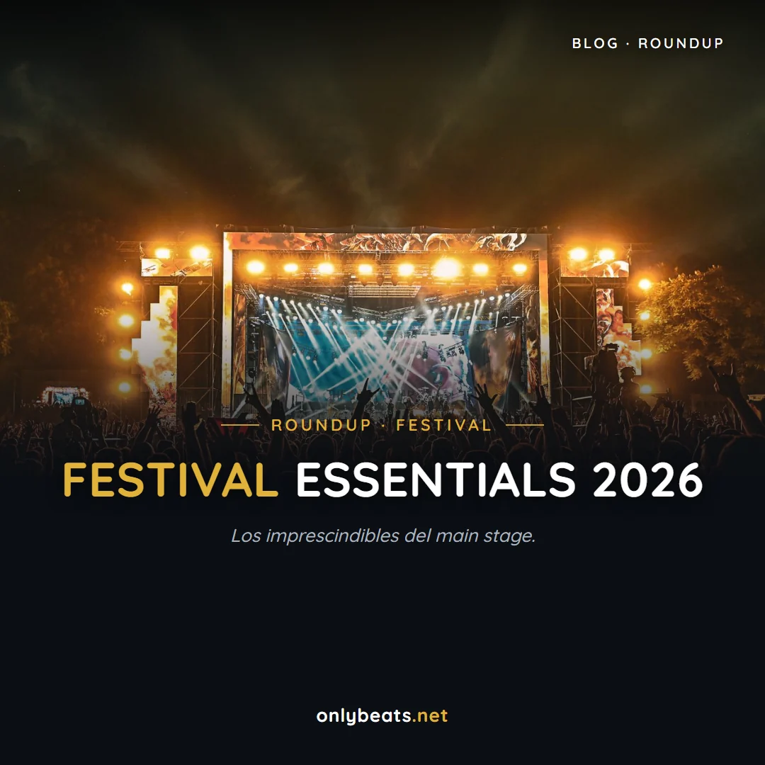 Festival Essentials 2026: los imprescindibles del main stage