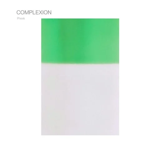 Pheek - Complexion