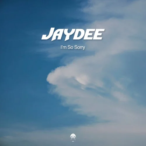 Jaydee - I'm So Sorry