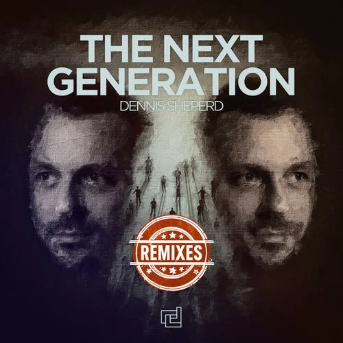 Dennis Sheperd - The Next Generation Remixes
