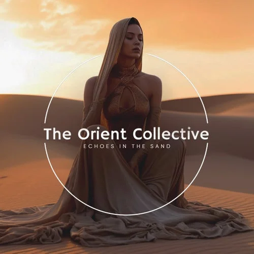 VA - The Orient Collective: Echoes in the Sand