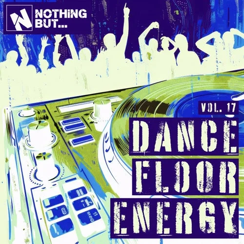 Nothing But... Dancefloor Energy, Vol. 17