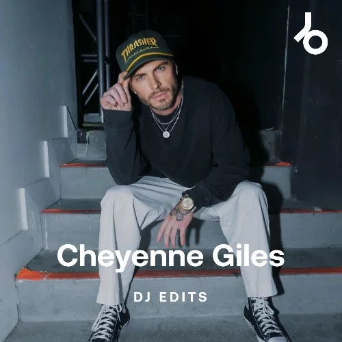Cheyenne Giles DJ Edits - Beatport